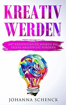 Kreativ werden mit - werden:,