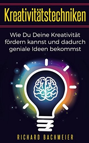 Kreativitätstechniken buch - kreativitätstechniken,