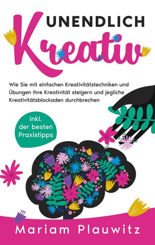 Unendlich kreativ wie sie - wie,