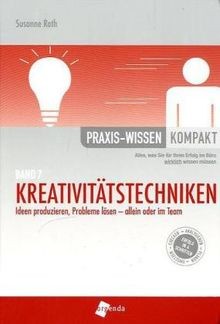 Kreativitätstechniken ideen - kreativitätstechniken:,