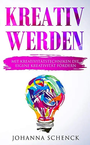 Kreativ werden mit - kreativ, werden: